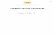 Roadway Vertical Alignments - Amazon S3 · 2020-04-20 · Vertical Alignment (grades, climbing lanes, passing opportunities, vertical curves) Coordination of Horizontal & Vertical