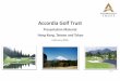 Accordia Golf Trustaccordiagolftrust.listedcompany.com/newsroom/20160223... · 2016-12-23 · This presentation is intended solely for your information only and does not constitute