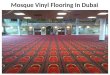 Mosque Vinyl Flooring Dubai