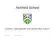 Ashfield Schoolfluencycontent2-schoolwebsite.netdna-ssl.com/File... · To standardise assessment so that students across the school understand the system and see continuity across