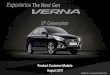 5th Generation - team-bhp.com · The Next Gen Verna – Always Ahead F O R Y Front Outside & Rear Seat Rear Your Convenience at Driver’s door O On the Driver Seat U Under the Hood