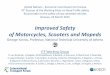 Improved Safety of Motorcycles, Scooters and Mopeds · 2015-03-25 · –Licensing, training and education are essential tools for improving riding safety. –Novice riders of every