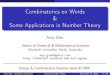 Combinatorics on Words & Some Applications in …...A word w is a ﬁnite or inﬁnite sequence of symbols (letters) taken from a non-empty ﬁnite set A(alphabet). Amy Glen (Murdoch