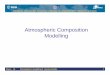 Atmospheric Composition Modelling · 2018-04-04 · Composition change/climate change/radiative forcing. Day4 - L5 Atmospheric modelling 2 Hennie Kelder 13 ... DRAGON ADVANCED TRAINING