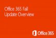 Overview of new Office 365 plans for SMBs · 2016-11-07 · One of the key benefits of Office 365 is that Microsoft has built Office 365 plans to meet the needs of many different