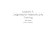 Lecture’4: Deep’Neural’Networks’and’ Training · 2019-11-25 · Lecture’4: Deep’Neural’Networks’and’ Training Zerrin&Yumak Utrecht&University