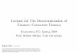 Lecture 24: The Democratization of Finance: Consumer Finance · • Allowed people to keep more • Made repayment schemes more attractive ... minute rush to file for bankruptcy •