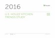 U.S. HOUZZ KITCHEN TRENDS STUDYst.hzcdn.com/static/econ/HouzzKitchenStudy2016.pdf · 2017-09-08 · (among renovating homeowners) 62% 45% 37% Top functional aspects Easy to store