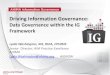 Driving Information Governancecampus.ahima.org/audio/2016/DIGDGIGF.pdf · 2016-02-01 · Driving Information Governance: Data Governance within the IG Framework Lydia Washington,