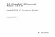10 Gigabit Ethernet MAC v14 - Xilinx · PG072 October 1, 2014 Product Specification Introduction The LogiCORE™ IP 10 Gigabit Ethernet MAC core is a single-speed, full-duplex 10