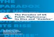 IPDGC SPECIAL REPORT #1 The Paradox of US Public …...practice, public diplomacy has less value as a term and conceptual subset of diplomacy. It marginalizes what is now mainstream