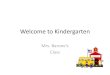 Welcome to Kindergarten · Curriculum • Eureka Math- hands-on work with worksheets that is aligned to Common Core standards. Very similar to Engage New York In Kindergarten the