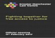 Fighting together for free access to justice · Inner city Salford, Manchester and Old Trafford has NO law centre. It is effectively a “law centre free zone”. So, in late 2014