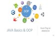 JAVA Basics & OOP 2020/3/14 2020-03-15آ  JAVA Basics & OOP Kuan-Ting Lai 2020/3/14 Class OOP Abstra