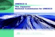 UNESCO & The Japanese National Commission for UNESCO · “Since Wars begin in the minds of men, it is in the minds of men that the defences of peace must be constructed.” (Extracted