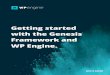 Getting started with the Genesis Framework and WP Engine.€¦ · child themes as a way to customize a parent theme, or used starter themes like _s as a base, ... There are many factors