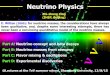 Neutrino Physics · 2015-08-17 · Part A: Neutrino concept and beta decays Part B: Neutrino masses from seesaws Part C: Flavor mixing & oscillations Part D: Experimental discoveries