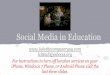 Social Media in Education - esboces.org...Social Media in Education lcittadi@esboces.org For instructions to turn off location services on your iPhone, Windows 7 Phone, or Android