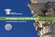 Ten Challenges Facing Public Managers Challenges F… · more visible. The technology part may be difﬁ cult, but the really hard part will be working across different agencies to