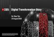Digital Transformation Story - Singapore Healthcare Management · PDF file Digital Transformation Story 1 The presentations contain future-oriented statements, including statements