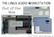 Out of the Box - ZKMlac.zkm.de/2006/presentations/lac2006_hartmut_noack_slides.pdf · Out of the disk: Audio distros pros and cons Most audio distros consist of repositories for hostsystems