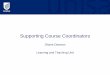 Supporting Course Coordinators - UniSAw3.unisa.edu.au/staffdev/academic/course_coord_seminar/ppt6_s_d… · Supporting Course Coordinators Shane Dawson Learning and Teaching Unit
