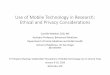 Use of Mobile Technology in Research: Ethical and Privacy ... · • TorousJ, Nebeker C. Navigating ethics in the digital age: Introducing Connected and Open Research Ethics (CORE),
