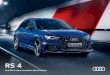 Audi RS 4 Avant Australian Specifications€¦ · Audi valvelift system Capacity (cc) 2,894 Power (kW/rpm) 331 / 5,700 – 6,700 Torque (Nm/rpm) 600 / 1,900 – 5,000 Driveline quattro