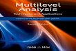 Multilevel Analysis - psau.edu.sa...11. The Multilevel Approach to Meta-Analysis 205 11.1 Meta-analysis and multilevel modeling 205 11.2 The variance-known model 207 11.3 Example and