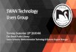 SWAN Technology Users Group€¦ · formed a plan to quickly update affected units at member libraries. By Tuesday evening, all SWAN-managed firewalls were patched against the vulnerability