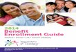 2014 Beneﬁt Enrollment Guide - EssentialClient · checkup can help you stay healthy by catching minor problems before they ... insurance policy or short-term disability plan, you