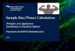 Sample Size/Power Calculationcancer.ucsf.edu/_docs/BiostatWorkshop_SampleSizePower_Slides.pdf · Sample Size/Power Calculation: Principles and Applications Introduction to Statistical