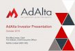 AdAlta Investor Presentationadalta.com.au/wp-content/uploads/2019/10/Investor... · Market opportunity for IPF 12 Idiopathic Pulmonary Fibrosis (IPF) is an irreversible, unpredictable