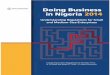 Doing Business in Nigeria 2014€¦ · Business in Nigeria 2010 expanded the analysis to all 36 Ni-gerian states and Abuja, the Federal Capital Territory (FCT). In each state, the