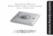 Surface Mount Wall PIR Light Controller · •Terminal or Electricians screwdriver. •Small philips screwdriver. •Wire •Suitable mains interconnect cable. This product is suitable