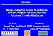 Design-Adaptive Device Modeling in Model Compiler for ... · A Model Compiler is a design automation tool that supports fast prototyping of device models. Model Compiler Output MCAST