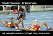 Altitude Physiology Dr Barry Fudge · 2020-03-12 · variation (within athlete CV) ... Jonathon Thewlis 75.6 77.6 Joshua Gorecki 70.4 79.9 Mo Farah 77.1 80.2 Matt Clowes 74.3 77.9