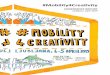 #Mobility4Creativity · 2019-05-17 · 1 Conference Report Written by Jana Renée Wilcoxen for Motovila, Ljubljana 2019. Intro The recent conference organised by Motovila in Ljubljana