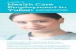 A Guide to Health Care Employment in Yukon · Canadian Society for Medical Laboratory Science (CSMLS) has a dual role as the national certifying body for medical ... in practical