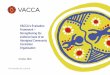 VACCAâ€™s Evaluation Framework Strengthening the evidence ... Implementation of the Evaluation Framework