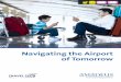 Navigating the Airport of Tomorrow - Amadeus · These mobile platforms also provide a new opportunity for passenger merchandising of airline and airport ancillary services. (Fig 2)