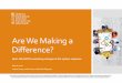 Are we making a difference? · Are We Making a Difference? Real –life SARTs evaluating changes in the system response May 16, 2016 Jessica Jerney, Jude Foster, and Brenda Skogman