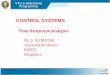 CONTROL SYSTEMSnptel.vtu.ac.in/econtent/web/EEE/17EE61/PDF/ppt/2.Module3 - Time... · Time Response Analysis The time response of a system is the output response of the system as