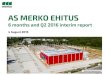 AS MERKO EHITUS€¦ · This presentation has been prepared by AS Merko Ehitus (the Company) solely for your use and benefit for information purposes only. By accessing, downloading,