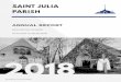 Saint Julia Annual Report FY2018stjulia.org/wp-content/uploads/2019/02/Saint-Julia...2018 2017 2016 2015 2014 232,391 254,166 298,684 244,900 287,101 485,758 469,220 440,105 455,547