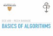 ECE 650 - REZA BABAEE BASICS OF ALGORITHMSrbabaeec/ece650/w20/... · LEARNING OBJECTIVES Illustrate the steps of writing an algorithm to solve a problem and how to analyze its correctness