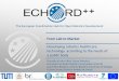 Developing robotics healthcare technology according to the ... · Two final PDTI Developments in Healthcare Robotics. Watch the video on the. ECHORD++ channel. Clarc. Smart Clinic