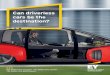 Can driverless cars be the destination? - EY - US · 2017-03-20 · Can driverless cars be the destination? Cars have always evoked a variety of emotions — from the thrills of fast