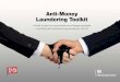 lag t Toolkit Anti-Money Laundering Toolkit · Introduction Introduction and the need for the campaign and Ambition Messaging Campaign Advice Templates Assets Signposting Contact