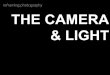 reframing photography THE CAMERA & ... DSLR Point-and-shoot / compact digital camera SLR film camera
